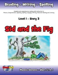 Cover image for Level 1 Story 3-Sid and the Fig: I Will Be Kind When I Train My Pet