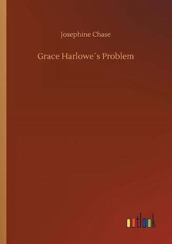 Grace Harlowes Problem