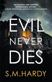 Cover image for Evil Never Dies: The gripping paranormal mystery