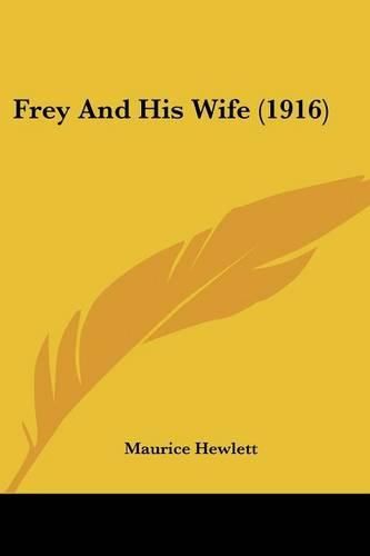 Cover image for Frey and His Wife (1916)