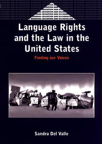 Cover image for Language Rights and the Law in the United States: Finding our Voices