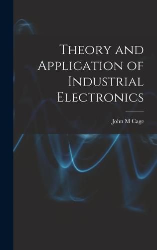 Cover image for Theory and Application of Industrial Electronics