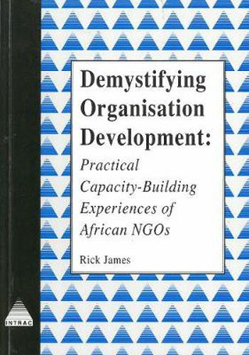 Demystifying Organisational Development: Practical capacity-building experiences of African NGOs