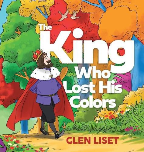 Cover image for The King Who Lost His Colors