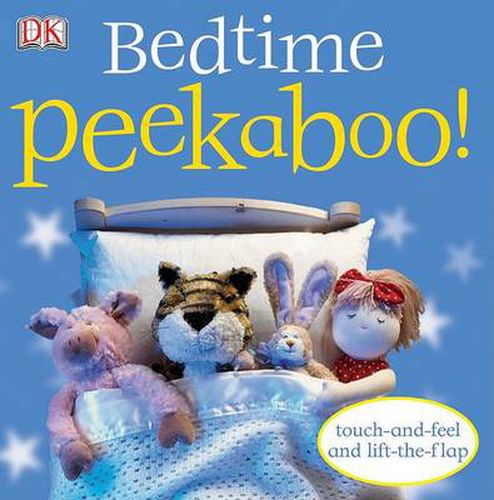 Cover image for Bedtime Peekaboo!: Touch-and-Feel and Lift-the-Flap