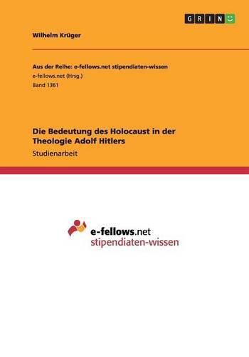 Cover image for Die Bedeutung des Holocaust in der Theologie Adolf Hitlers