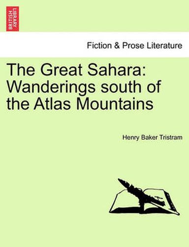 Cover image for The Great Sahara: Wanderings South of the Atlas Mountains