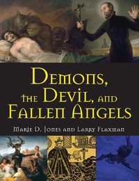 Cover image for Demons, The Devil, And Fallen Angels