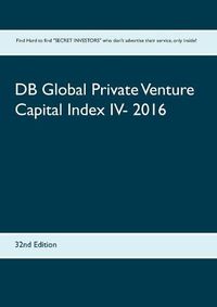 Cover image for DB Global Private Venture Capital Index IV- 2016: 32nd Edition