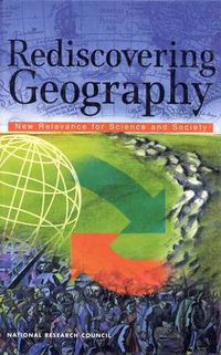 Cover image for Rediscovering Geography: New Relevance for Science and Society