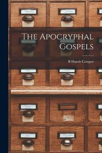 Cover image for The Apocryphal Gospels