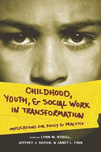 Cover image for Childhood, Youth, and Social Work in Transformation: Implications for Policy and Practice