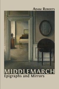 Cover image for Middlemarch: Epigraphs and Mirrors