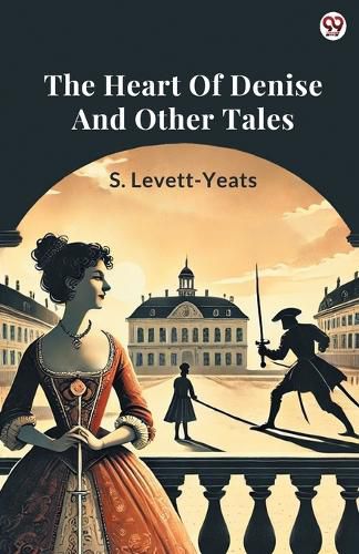 Cover image for The Heart Of Denise And Other Tales (Edition1)