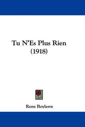 Tu N'Es Plus Rien (1918)