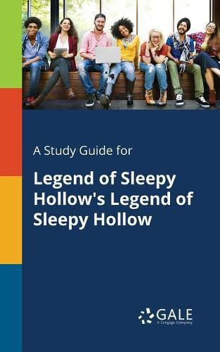 Cover image for A Study Guide for Legend of Sleepy Hollow's Legend of Sleepy Hollow