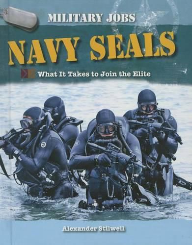 Cover image for Navy Seals: What It Takes to Join the Elite