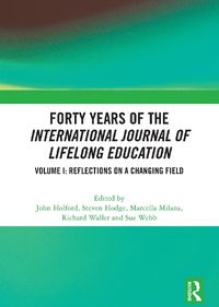 Cover image for Forty Years of the International Journal of Lifelong Education, Volume I