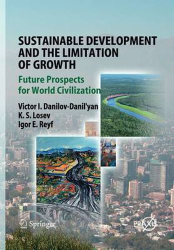 Cover image for Sustainable Development and the Limitation of Growth: Future Prospects for World Civilization