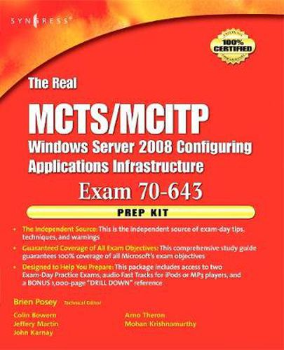 The Real MCTS/MCITP Exam 70-643 Prep Kit: Independent and Complete Self-Paced Solutions