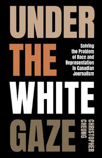 Cover image for Under the White Gaze