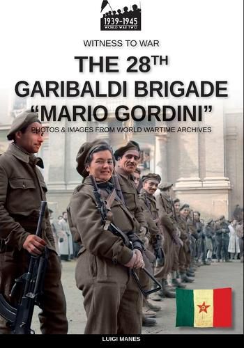 Cover image for The 28th Italian Garibaldi Brigade "Mario Gordini"