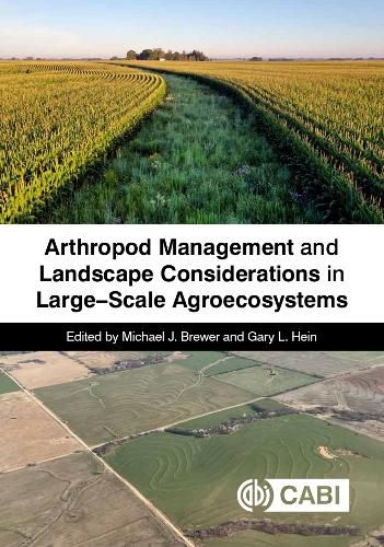 Arthropod Management and Landscape Considerations in Large-Scale Agroecosystems