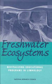 Cover image for Freshwater Ecosystems: Revitalizing Educational Programs in Limnology