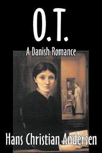 Cover image for O.T., A Danish Romance