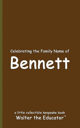 Celebrating the Family Name of Bennett