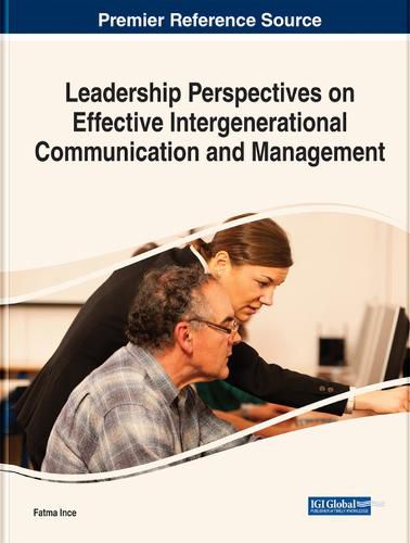 Cover image for Leadership Perspectives on Effective Intergenerational Communication and Management