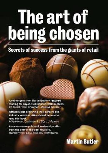 The Art of Being Chosen: Secrets of Success from the Giants of Retail