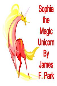 Cover image for Sophia the Magic Unicorn