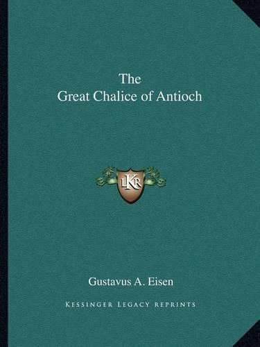 The Great Chalice of Antioch