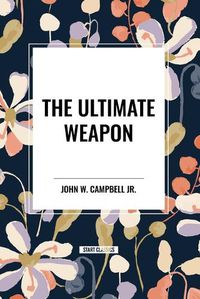 Cover image for The Ultimate Weapon