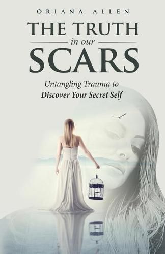 Cover image for The Truth in Our Scars