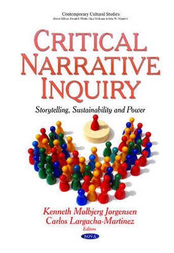 Cover image for Critical Narrative Inquiry: Ethics, Sustainability & Action to Critical Narrative Inquiry - Storytelling, Sustainability & Power