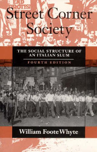 Cover image for Street Corner Society: Social Structure of an Italian Slum