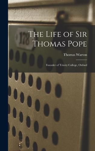 The Life of Sir Thomas Pope