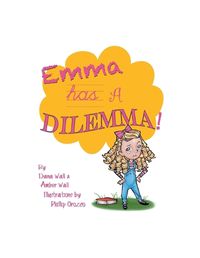 Cover image for Emma Has a Dilemma