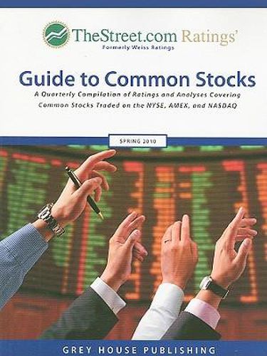 TheStreet.com Ratings' Guide to Common Stocks: A Quarterly Compilation of Ratings and Analyses Covering Common Stocks Traded on the NYSE, AMEX and NASDAQ