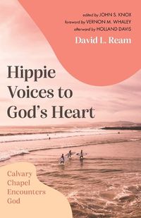Cover image for Hippie Voices to God's Heart