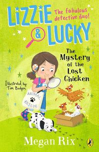 Cover image for Lizzie and Lucky: The Mystery of the Lost Chicken