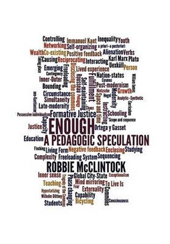 Cover image for Enough: A Pedagogic Speculation