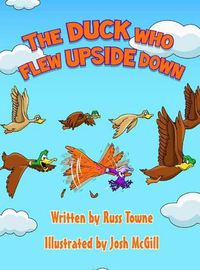 Cover image for The Duck Who Flew Upside Down