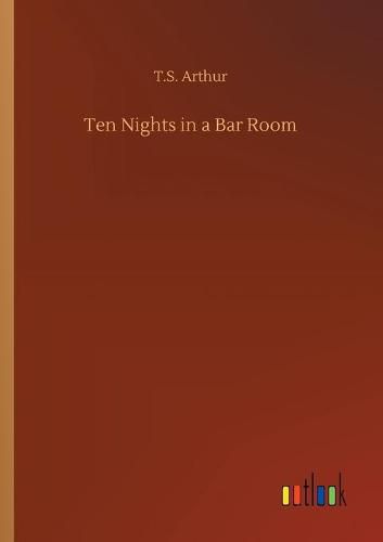 Cover image for Ten Nights in a Bar Room