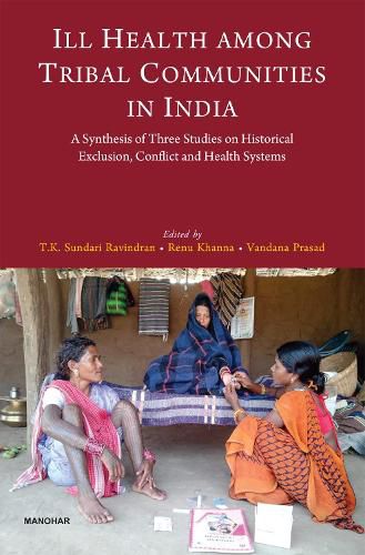 Cover image for Ill Health Among Tribal Communities in India