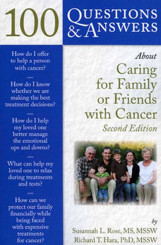 Cover image for 100 Questions  &  Answers About Caring For Family Or Friends With Cancer