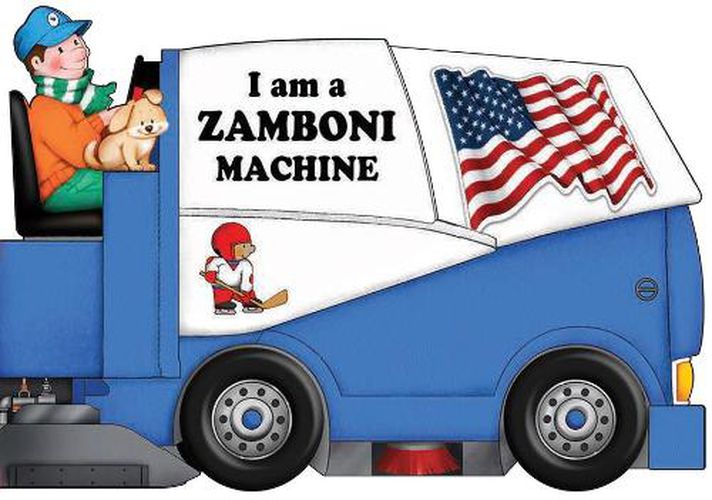 Cover image for I Am a Zamboni Machine