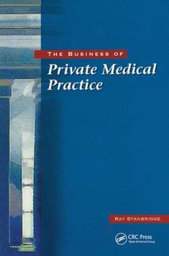 Cover image for The Business of Private Medical Practice